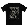 Till Death Do We Dance Comfort Fit Tee