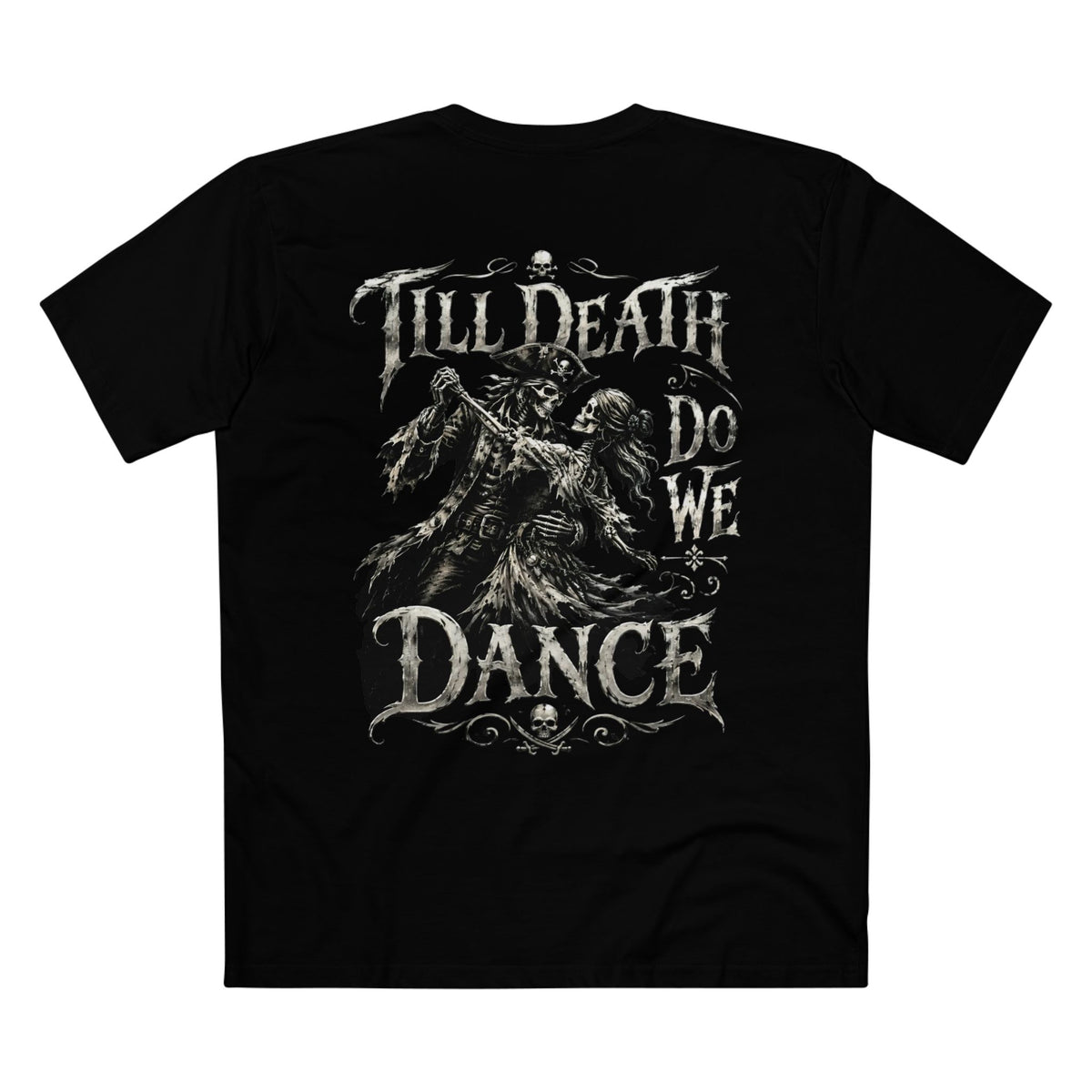 Till Death Do We Dance Comfort Fit Tee